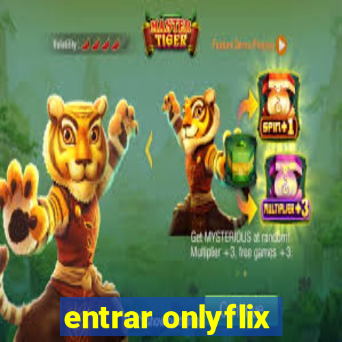 entrar onlyflix